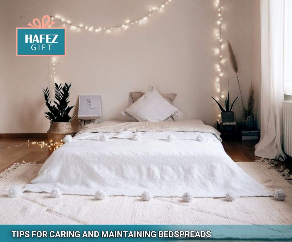 Tips for Caring and Maintaining Bedspreads