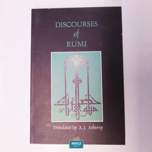 Discourses of Rumi (in English) by A. J. Arberry