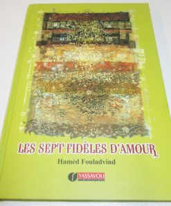 Les Sept Fidèles D'amour (en persan et en français)
